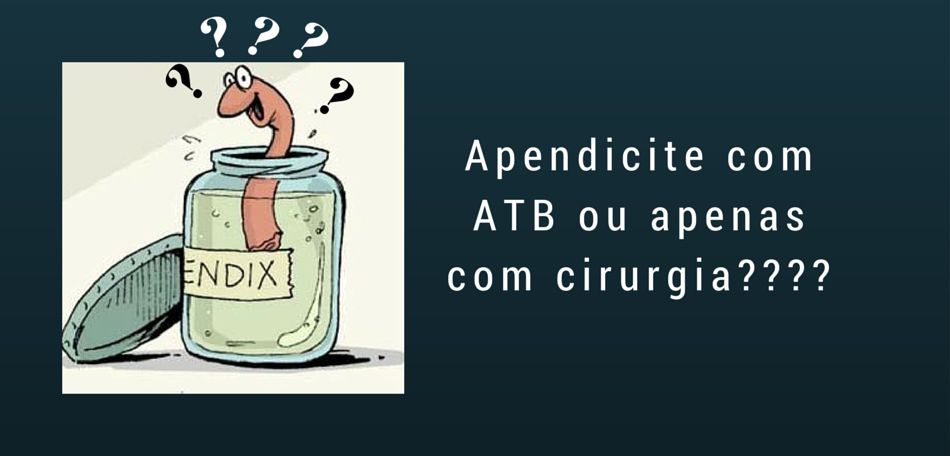 Tratando apendicite com antibiótico