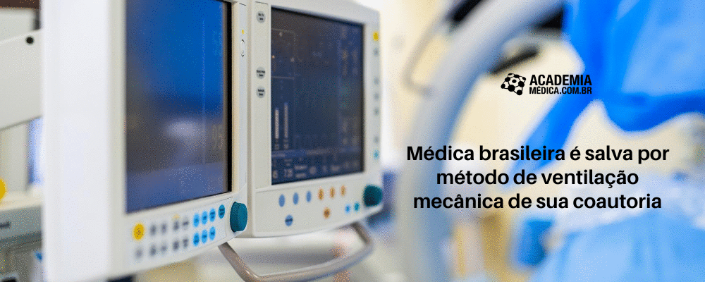 Médica brasileira é salva por método de ventilação mecânica de sua coautoria