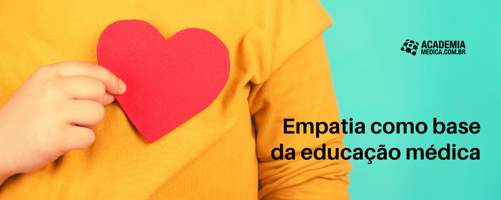Empatia como base da educação médica
