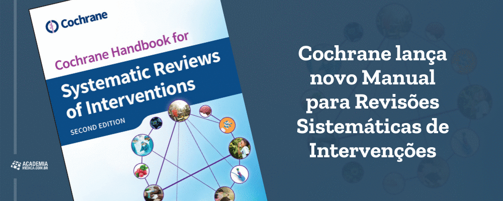Cochrane lança novo Manual para Revisões Sistemáticas de Intervenções