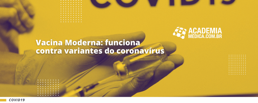 Vacina Moderna: funciona contra variantes do coronavírus