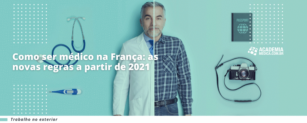 Como ser médico na França:  as novas regras