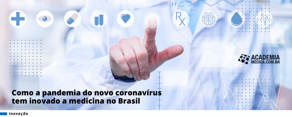 Como a pandemia do novo coronavírus tem inovado a medicina no Brasil