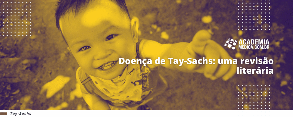 Doença de Tay-Sachs: uma revisão literária