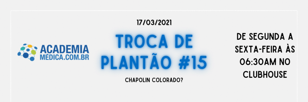 Troca de Plantão #15: Chapolin Colorado?