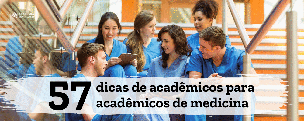 57 dicas de acadêmicos para acadêmicos de medicina
