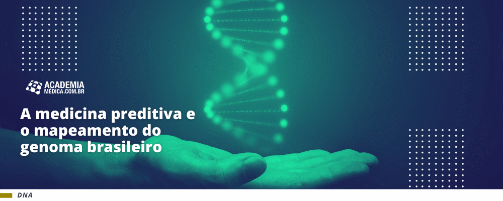 A medicina preditiva e o mapeamento do genoma brasileiro