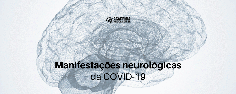 Manifestações neurológicas da COVID-19