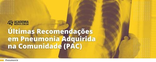Últimas Recomendações para Pneumonia Adquirida na Comunidade (PAC)