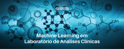 Machine Learning em Laboratório de Análises Clínicas