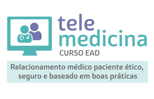 Curso de Telemedicina - Para um relacionamento médico-paciente ético, seguro e baseado em boas práticas