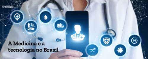 A Medicina e a tecnologia no Brasil