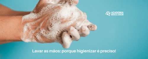 Lavar as mãos: porque higienizar é preciso!