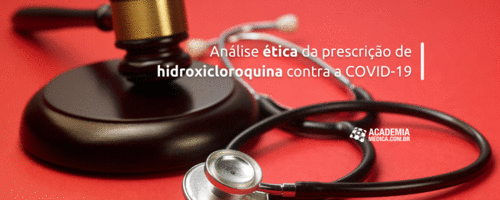 Análise ética da prescrição de hidroxicloroquina contra a COVID-19