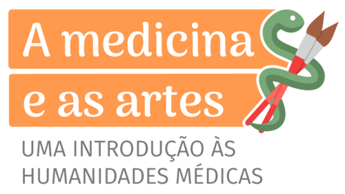 A Medicina e as Artes: uma introdução às Humanidades Médicas