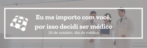 Curiosidades: Dia do Médico no Brasil e no Mundo
