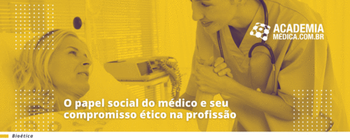 O papel social do médico e seu compromisso ético na profissão