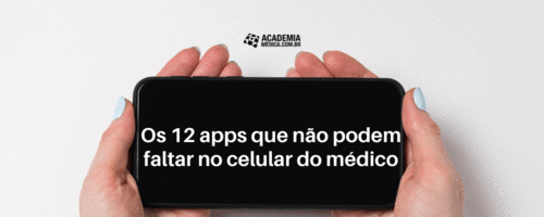 Os 12 apps que não podem faltar celular do médico